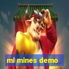 mi mines demo