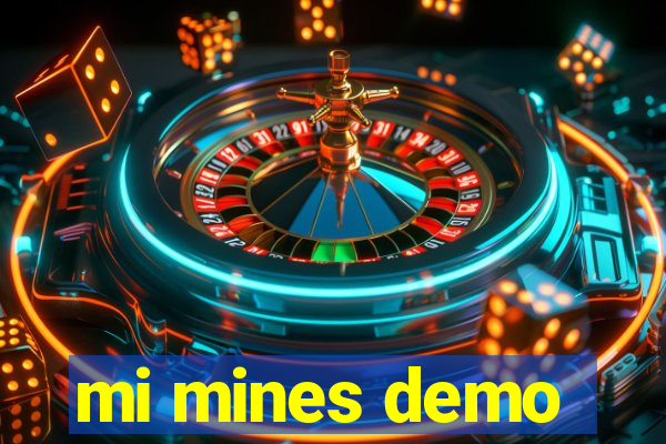 mi mines demo