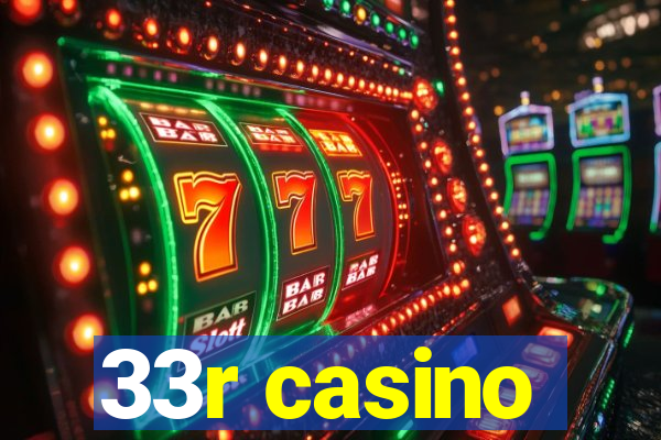 33r casino