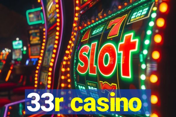 33r casino