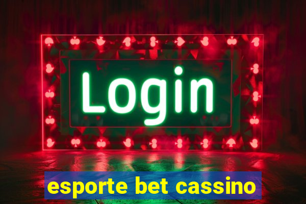 esporte bet cassino