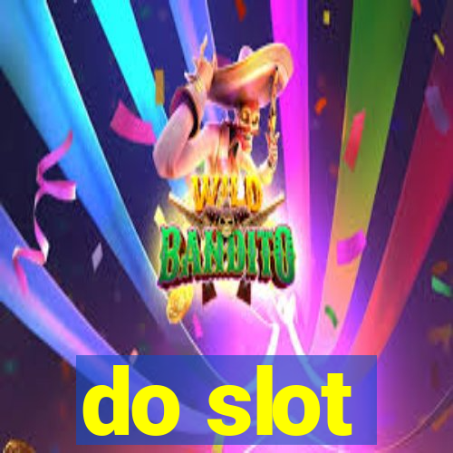 do slot