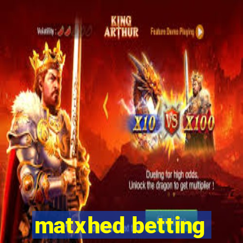 matxhed betting