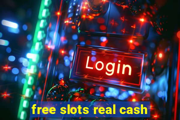 free slots real cash