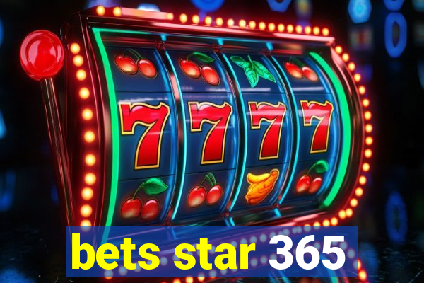 bets star 365