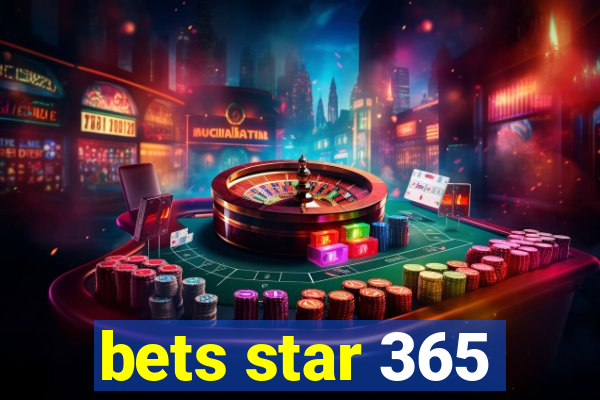 bets star 365