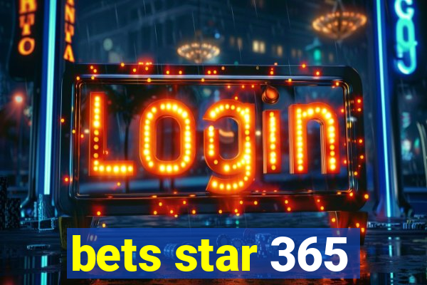 bets star 365