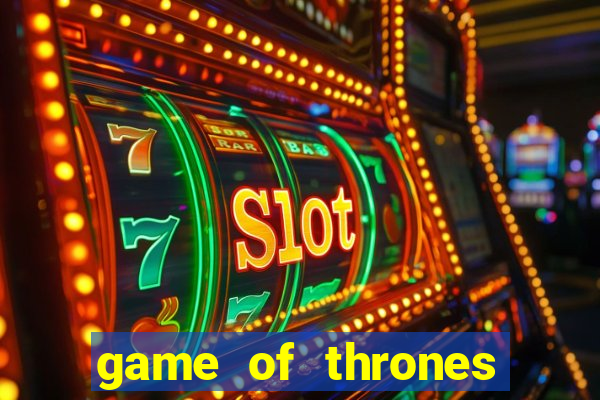 game of thrones 243 win ways slot review