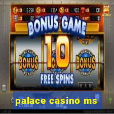 palace casino ms