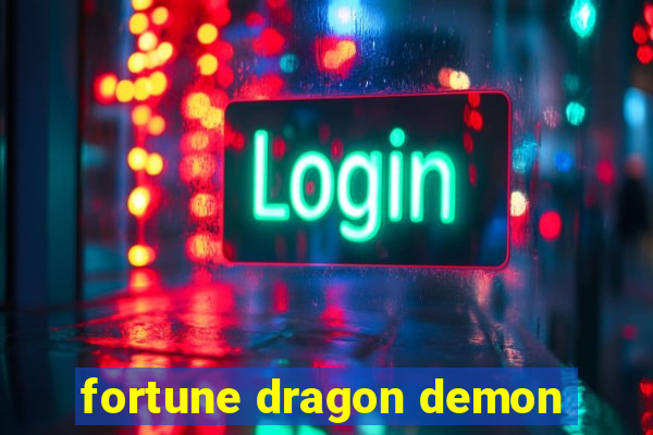 fortune dragon demon