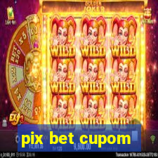 pix bet cupom