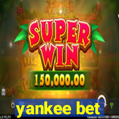 yankee bet