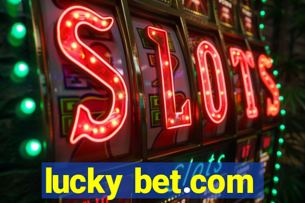 lucky bet.com