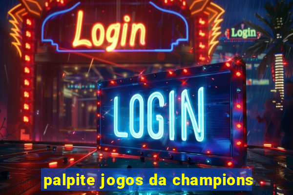 palpite jogos da champions