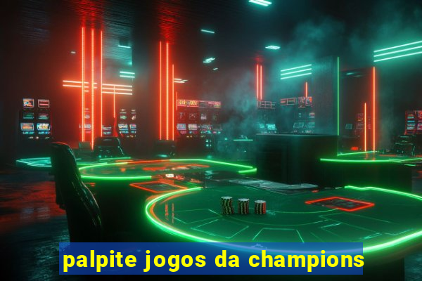 palpite jogos da champions