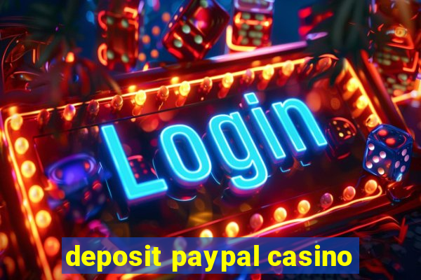 deposit paypal casino