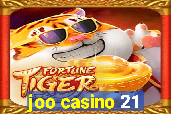 joo casino 21