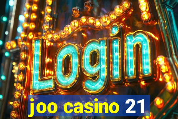 joo casino 21