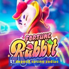 $1 deposit casino zodiac