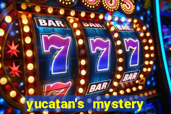 yucatan's mystery slot free play