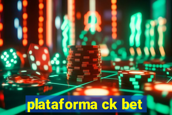 plataforma ck bet