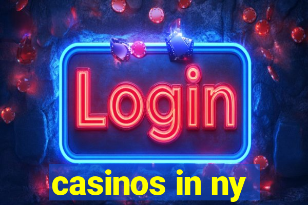 casinos in ny