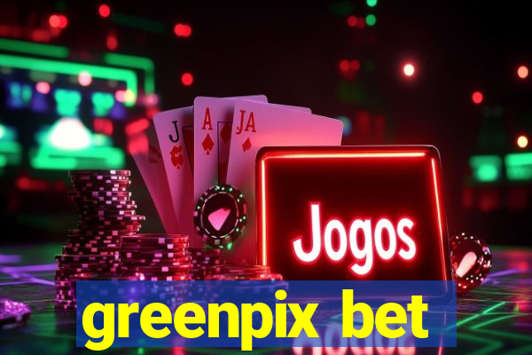 greenpix bet