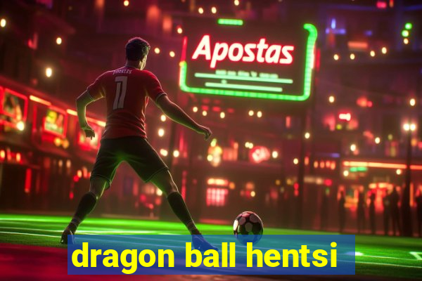 dragon ball hentsi