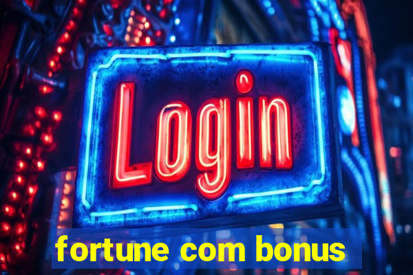 fortune com bonus