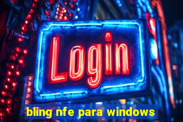 bling nfe para windows