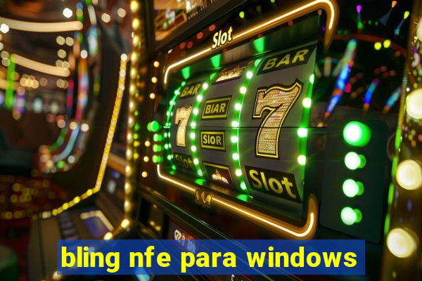 bling nfe para windows