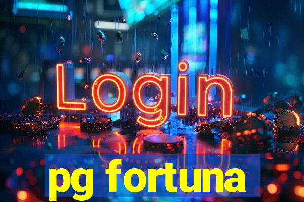 pg fortuna