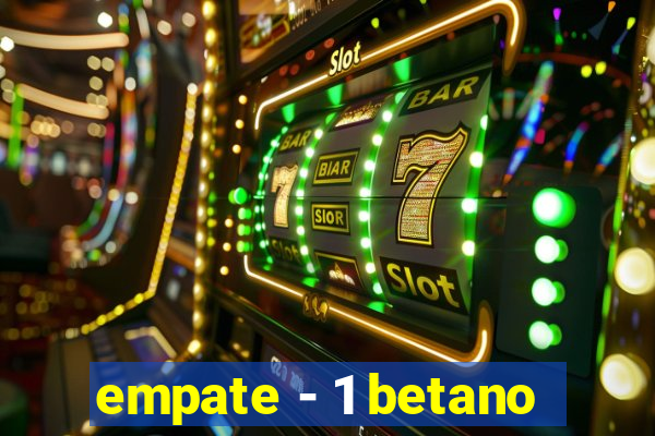 empate - 1 betano