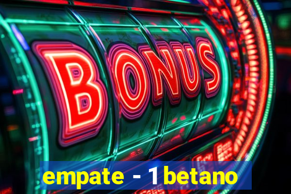 empate - 1 betano