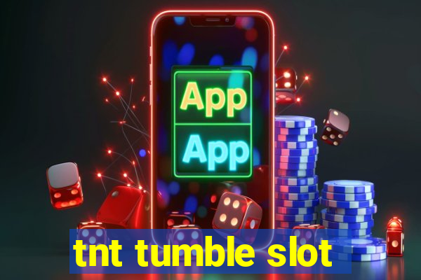 tnt tumble slot