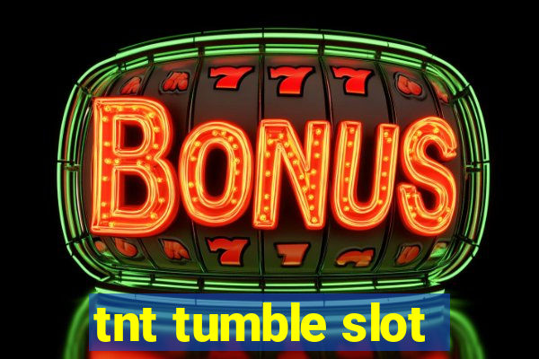 tnt tumble slot