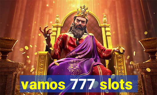 vamos 777 slots