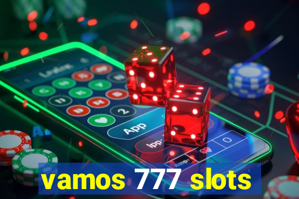 vamos 777 slots