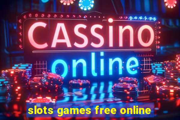 slots games free online