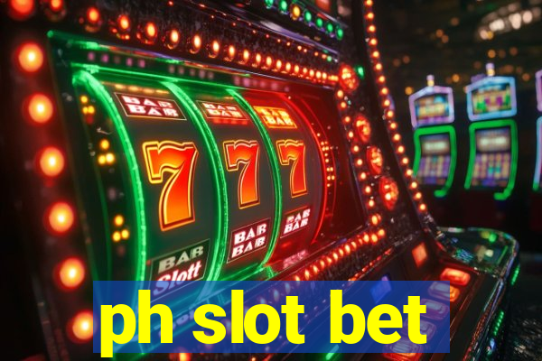 ph slot bet