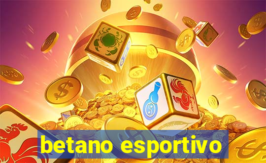 betano esportivo