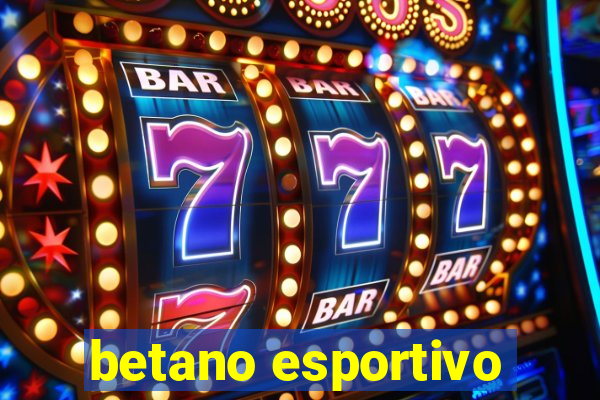 betano esportivo