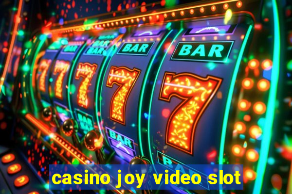 casino joy video slot