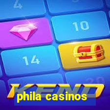 phila casinos