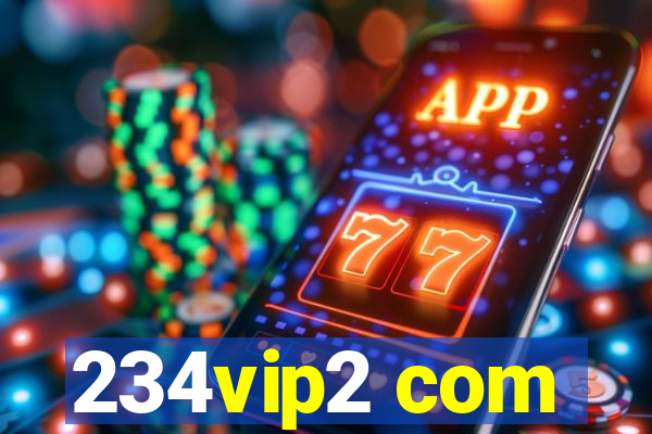 234vip2 com