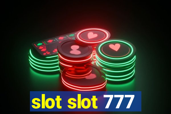 slot slot 777