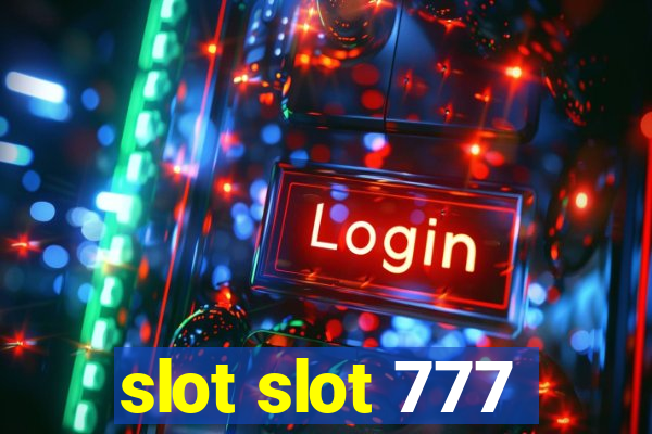 slot slot 777