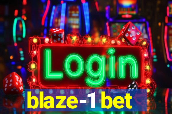 blaze-1 bet