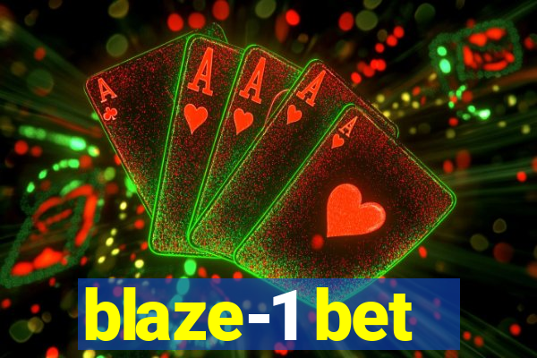 blaze-1 bet