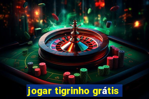 jogar tigrinho grátis